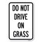 Signmission Do Not Drive on Grass Heavy-Gauge Aluminum Sign, 12" x 18", A-1218-24151 A-1218-24151 - alternate 1